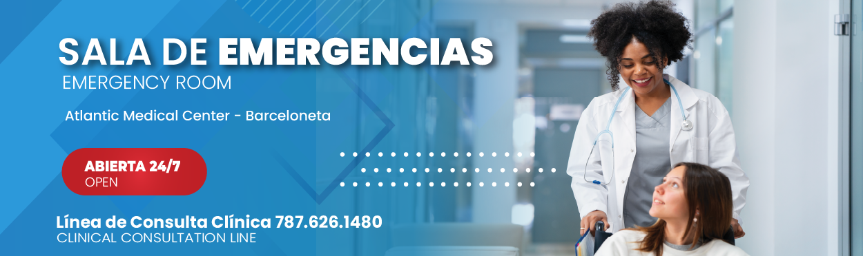 Banner de la Sala de Emergencias de Atlantic Medical Center en Barceloneta, abierta 24/7. Incluye información de la línea de consulta clínica 787.626.1480 y muestra a una profesional de la salud asistiendo a una paciente.